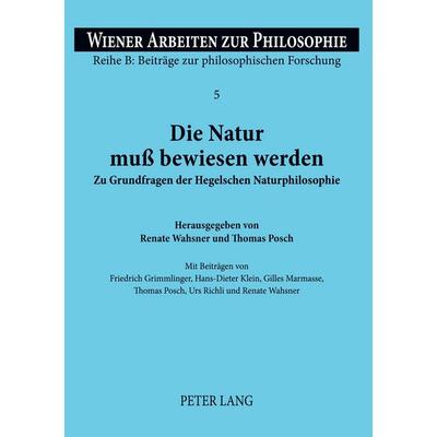 Die Natur muß bewiesen werden, Taschenbuch von Renate Wahsner,Thomas Posch, Peter Lang GmbH, Internationaler Verlag der Wissenschaften,