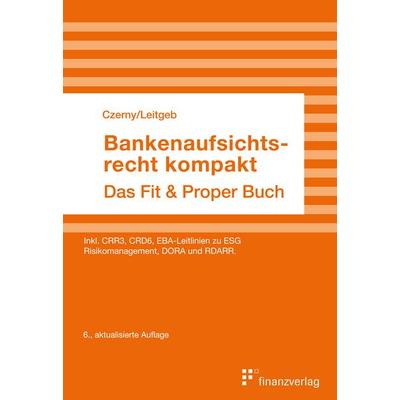 Bankenaufsichtsrecht kompakt, Taschenbuch von Alina Czerny,Erika Leitgeb, Finanzverlag, 978-3-903285-16-3