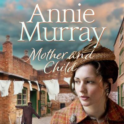 Mother and Child - Annie Murray, Audio, 9781509895410