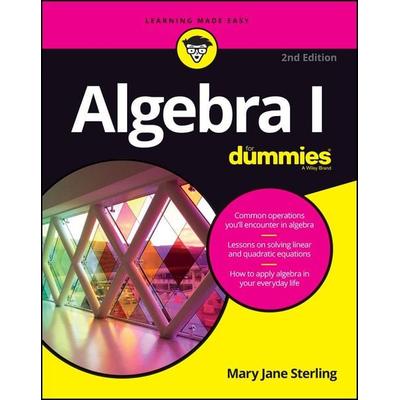Algebra I for Dummies, Taschenbuch von Mary Jane Sterling, Wiley, 978-1-119-29357-6