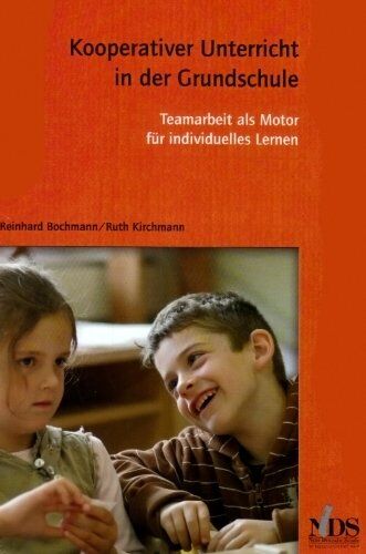 Reinhard Bochmann - Kooperativer Unterricht in der Grundschule: Teamarbeit als Motor für individuelles Lernen - Preis vom 14.10.2026 23:07:16 h