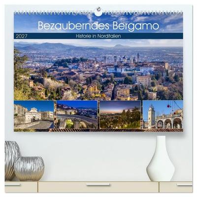 Bezauberndes Bergamo (hochwertiger Premium Wandkalender 2027 DIN A2 quer), Kunstdruck in Hochglanz