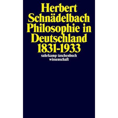 Philosophie in Deutschland 1831–1933, Taschenbuch von Herbert Schnädelbach, Suhrkamp, 978-3-518-28001-0