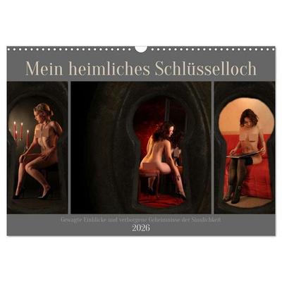 Mein heimliches Schlüsselloch (Wandkalender 2026 DIN A3 quer), CALVENDO Monatskalender
