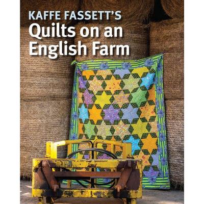Kaffe Fassett's Quilts on an English Farm, Taschenbuch von Kaffe Fassett, Taunton Press, 978-1-64155-222-6