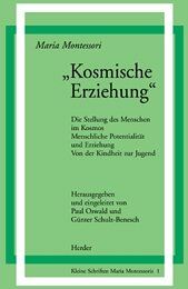Maria Montessori - Kosmische Erziehung (Schriften Montessori) - Preis vom 16.10.2026 11:41:07 h