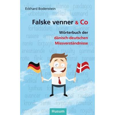 Falske venner & Co, Taschenbuch von Eckhard Bodenstein, Husum Druck- und Verlagsgesellschaft, 978-3-89876-744-6