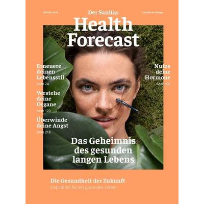 Das Geheimnis des gesunden langen Lebens – Die Gesundheit der Zukunft, Gebundene Ausgabe von Sanitas Health Forecast, Wörterseh, 978-3-03763-152-2
