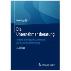 Die Unternehmensberatung, Fachbücher von Dirk Lippold