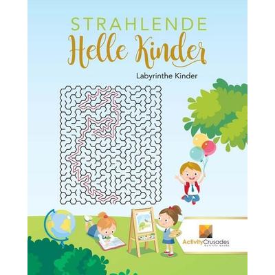 Activity Crusades: Strahlende Helle Kinder, Taschenbuch von Activity Crusades, Activity Crusades, 978-0-228-21782-4