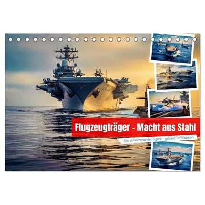 Flugzeugträger - Macht aus Stahl (Tischkalender 2027 DIN A5 quer), CALVENDO Monatskalender