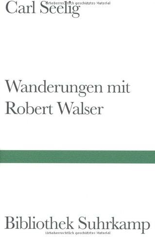 Carl Seelig - Wanderungen mit Robert Walser - Preis vom 19.10.2026 19:33:35 h