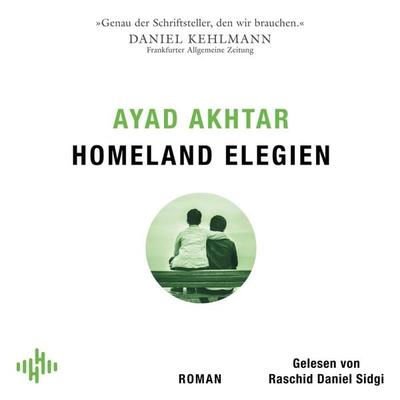 Homeland Elegien - Ayad Akhtar, Audio, 9783844948172