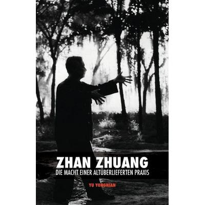 Zhan Zhuang, Taschenbuch von Yong Nian Yu, Discovery Publisher, 978-988-15-2586-4
