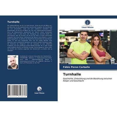 Turnhalle, Taschenbuch von Fábio Peron Carballo, BoD - Books on Demand, 978-620-0-85683-8