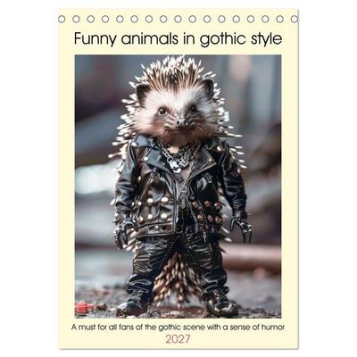 Funny animals in gothic style (Desk Calendar 2027 DIN A5 portrait), CALVENDO 12 Month DeskCalendar