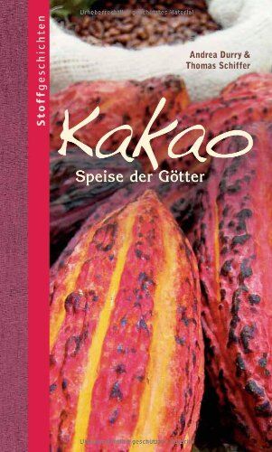 Thomas Schiffer - Kakao: Speise der Götter - Preis vom 09.10.2026 07:28:09 h