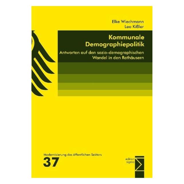 Edition Sigma Kommunale Demographiepolitik (Softcover, Elke Wiechmann, Leo Kissler) (8224247)