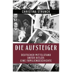 Die Aufsteiger, Biografien von Christina Strunck