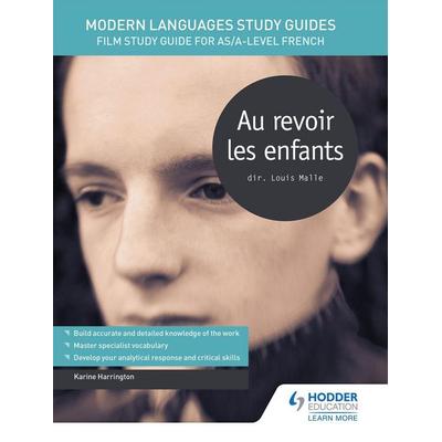 Modern Languages Study Guides: Au revoir les enfants, Taschenbuch von Karine Harrington, Hodder Education, 978-1-4718-9001-7