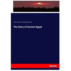 The Story of Ancient Egypt, Fachbücher von Arthur Gilman, George Rawlinson