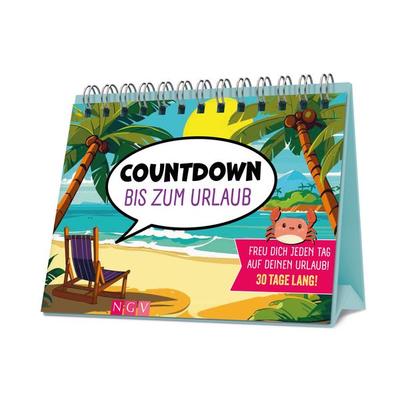 Countdown bis zum Urlaub, Gebundene Ausgabe von , Naumann & Göbel, 978-3-625-19929-8