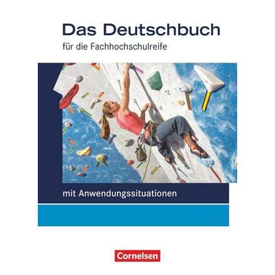 Das Deutschbuch - Fachhochschulreife - Allgemeine Ausgabe - mit Anwendungssituationen - 11./12. Schuljahr, Gebundene Ausgabe von Martina