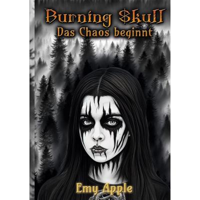 Burning Skull, Taschenbuch von Emy Apple, BoD – Books on Demand, 978-3-695-15689-4