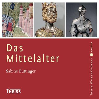 Das Mittelalter - Sabine Buttinger, Audio, 9788711810323