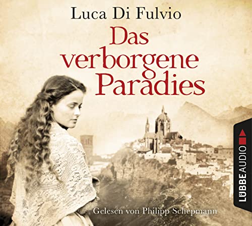 Luca Di Fulvio - Das verborgene Paradies: . - Preis vom 10.10.2026 11:48:34 h