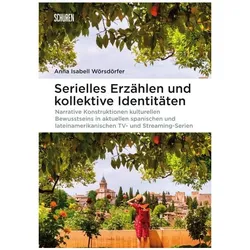 Serielles Erzählen und kollektive Identitäten, Sachbücher von Anna Isabell Wörsdörfer