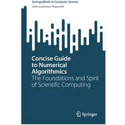 Concise Guide to Numerical Algorithmics, Fachbücher von John Lawrence Nazareth