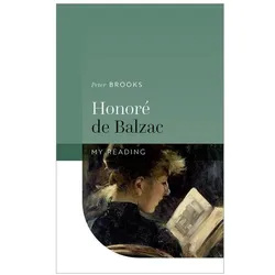 Honore de Balzac, Sachbücher von Peter Brooks