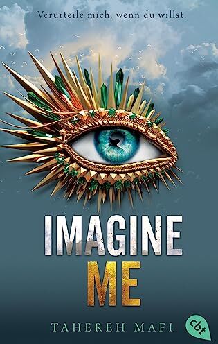 Tahereh Mafi - Imagine Me: Die Fortsetzung der mitreißenden Romantasy-Reihe. TikTok made me buy it (Die Shatter Me-Reihe, Band 6) - Preis vom 13.10.2026 11:25:28 h