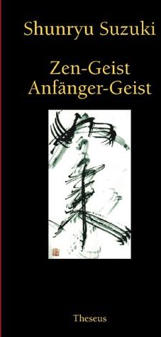 Shunryu Suzuki - Zen-Geist, Anfänger-Geist - Preis vom 17.10.2026 19:25:27 h