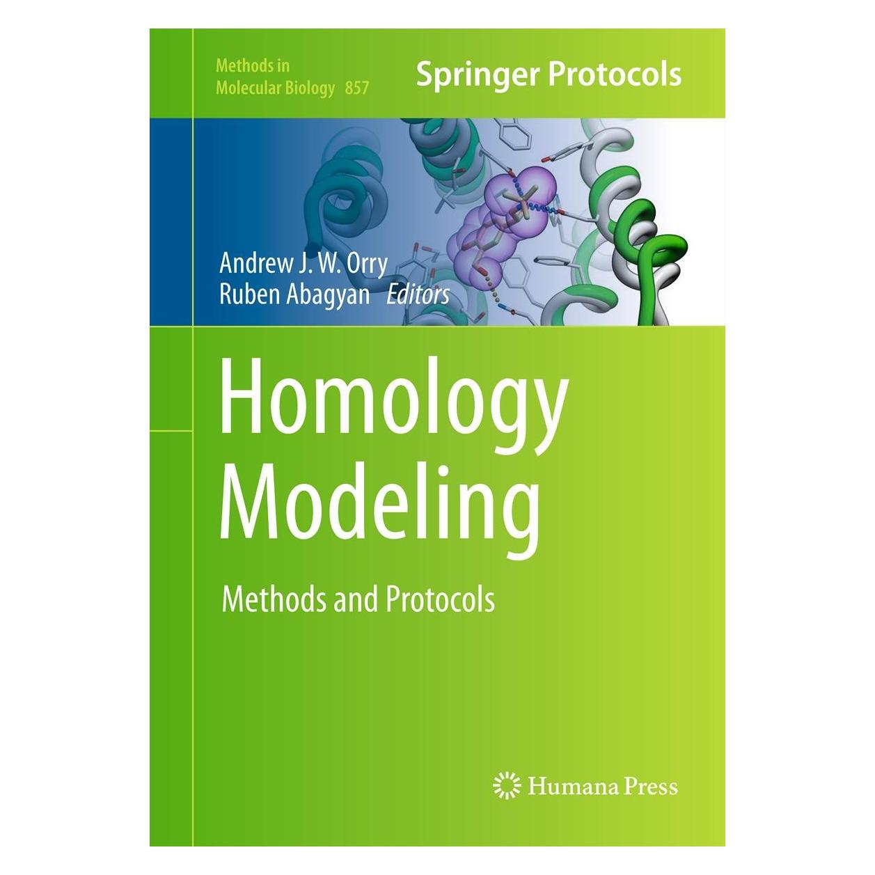 Humana Press Homology Modeling (Englisch, Hardcover, Andrew J. W. Orry, Ruben Abagyan) (9781617795879)