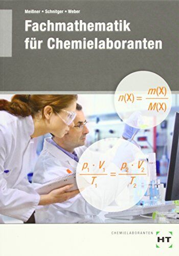 Sabine Meissner - Fachmathematik für Chemielaboranten - Preis vom 09.10.2026 07:28:09 h