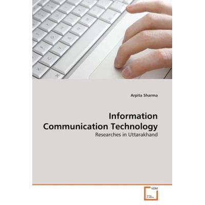 Sharma, A: Information Communication Technology, Taschenbuch von Arpita Sharma, VDM, 978-3-639-37794-1