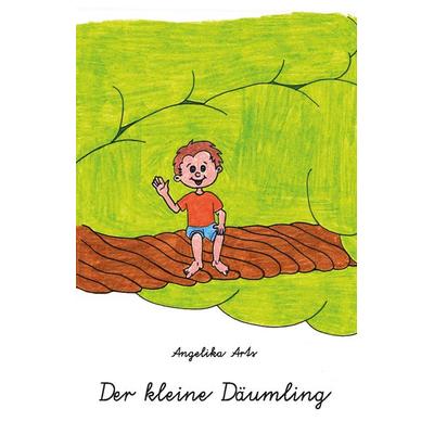 Der kleine Däumling, Taschenbuch von Angelika Arts, Rediroma-Verlag, 978-3-9852766-7-7