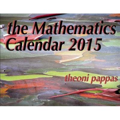 The Mathematics Calendar 2015, von Theoni Pappas, Wide World Publishing, 978-1-884550-73-7