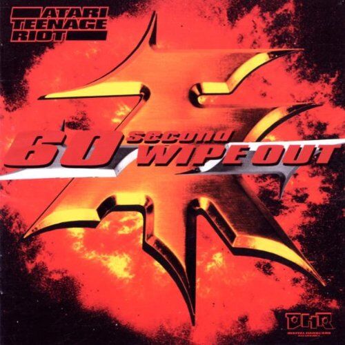 Atari Teenage Riot - 60 Second Wipeout - Preis vom 15.10.2026 23:06:25 h