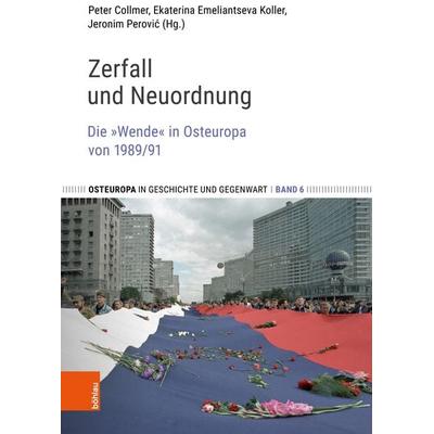 Zerfall und Neuordnung, Gebundene Ausgabe von , Böhlau Köln, 978-3-412-51717-5