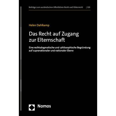 Das Recht auf Zugang zur Elternschaft, Gebundene Ausgabe von Helen Dahlkamp, Nomos, 978-3-7560-1219-0