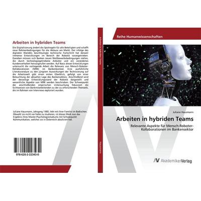 Arbeiten in hybriden Teams, Taschenbuch von Juliane Hausmann, AV Akademikerverlag, 978-620-2-22343-0
