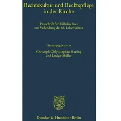 Rechtskultur und Rechtspflege in der Kirche, Fachbücher von Stephan Haering, Christoph Ohly, Ludger Müller