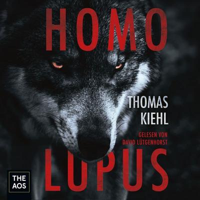 Homo Lupus - Thomas Kiehl, Audio, 4064067160035
