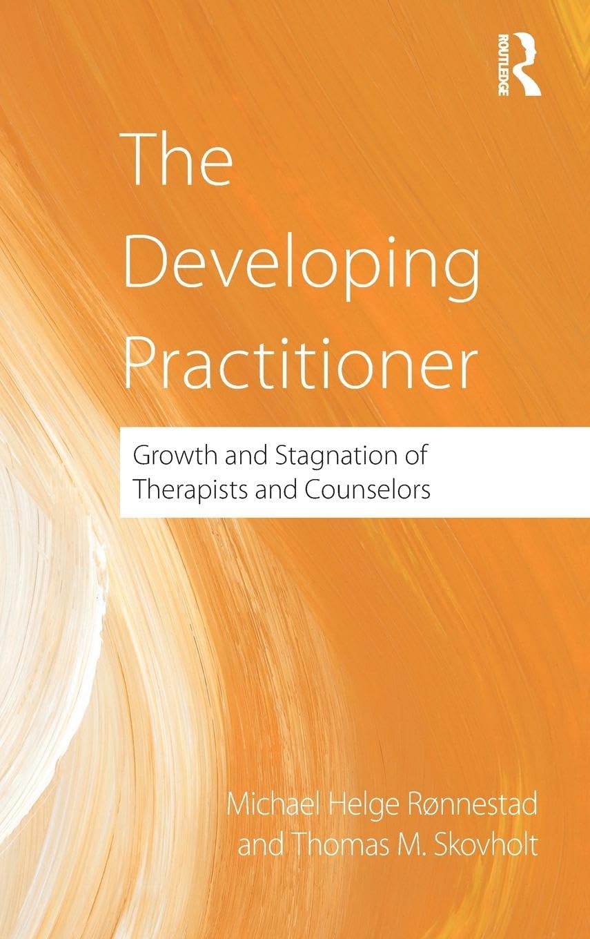 Ronnestad, Michael Helge - The Developing Practitioner: Growth and Stagnation of Therapists and Counselors - Preis vom 09.10.2026 07:28:09 h