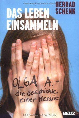 Herrad Schenk - Das Leben einsammeln: Olga A. - die Geschichte einer Messie - Preis vom 11.10.2026 03:10:56 h