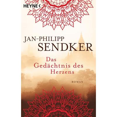 Das Gedächtnis des Herzens, Taschenbuch von Jan-Philipp Sendker, Heyne