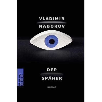 Der Späher, Taschenbuch von Vladimir Nabokov, Rowohlt Taschenbuch, 978-3-499-13568-2